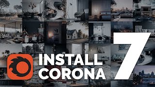 How to Install Corona Renderer 7  The Newest Version [upl. by Reagen60]