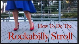 How To Do The Rockabilly Stroll [upl. by Ailahs]