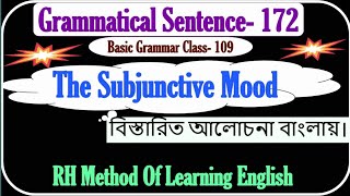 The Subjunctive Mood  Grammatical Sentence 172  Basic Grammar Class 109 [upl. by Dorree]