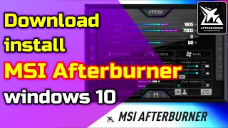 How to Download and install MSI Afterburner in windows 10 [upl. by Eupheemia]