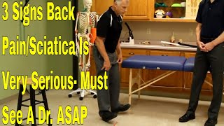 3 Signs Back PainSciatica Is VERY Serious Must See A Dr ASAP [upl. by Halfdan]