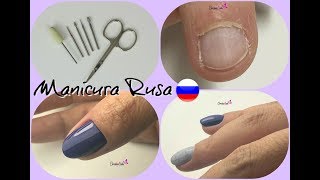 MANICURA RUSA PASO A PASO con nuevas fresas y esmaltes [upl. by Nauqaj]