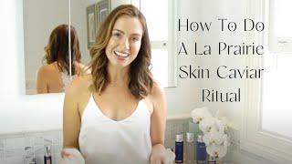 How to do a La Prairie Skin Caviar Ritual [upl. by Oilejor]