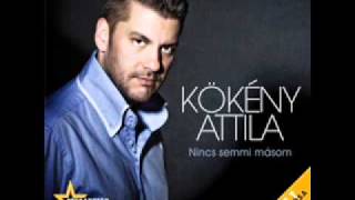 Kökény Attila 2011 Én így köszönöm [upl. by Annamaria490]