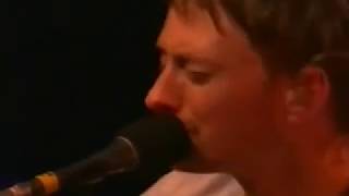 Radiohead True Love Waits New York 652003 HQ [upl. by Len]