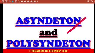 LITERARY DEVICE Part 7 Asyndeton Polysyndeton explained with notes and examples [upl. by Llewellyn68]