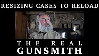 Resizing Fired Cases to Reload – The Real Gunsmith [upl. by Edwina]