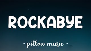 Rockabye  Clean Bandit Feat Anne Marie amp Sean Paul Lyrics 🎵 [upl. by Estus]