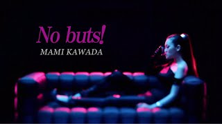 川田まみ「No buts」Official MVFull ver Mami KawadaNo buts [upl. by Atsedom68]