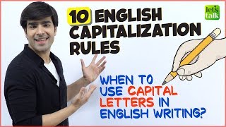 10 Rules Of Capitalisation  When To Use Capital Letters In English Writing  English Grammar Lesson [upl. by Llyrpa586]