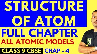 STRUCTURE OF ATOM FULL CHAPTER  CLASS 9 CBSE [upl. by Neehsuan]