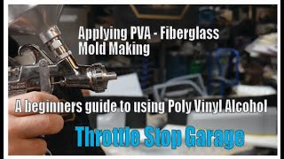 PVA Application for Fiberglass Mold Making [upl. by Nylahs]