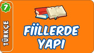 Fiillerde Yapı  7 Sınıf Türkçe evokul Kampı [upl. by Helas]