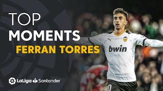 TOP MOMENTS Ferran Torres [upl. by Dearman527]