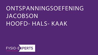 JACOBSON OEFENING HOOFDHALSKAAK FYSIOEXPERTS [upl. by Ssirk]