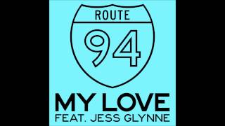 Route 94  My Love Original Mix [upl. by Elyagiba]