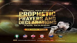 MARCH SPECIAL NEW MONTH PROPHETIC PRAYERS  DAY 1  NSPPD  3RD MARCH 2025 [upl. by Trofmoc]