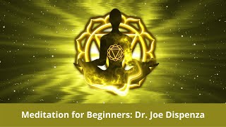 Meditation for Beginners  Dr Joe Dispenza [upl. by Hahsi307]