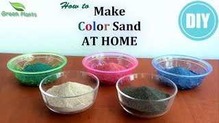 How to Make Colored Sand at Home  Coloured Sand Easy DIYGREEN PLANTS [upl. by Ynnol]