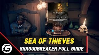 Sea of Thieves  The Shroudbreaker Tall Tale Full Guide  Gaming Instincts [upl. by Shaikh835]