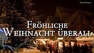 Fröhliche Weihnacht überall German Christmas SongLyrics [upl. by Aissatsana985]