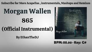 Morgan Wallen  865 Official Instrumental [upl. by Jesselyn431]