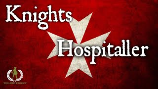 Knights Hospitaller A Brief History [upl. by Notnert38]