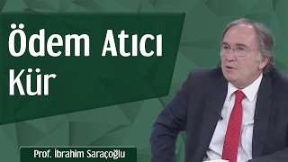 Ödem Atıcı Kür  Prof İbrahim Saraçoğlu [upl. by Karilla15]