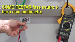 COMO TESTAR fase neutro e terra com multimetro [upl. by Taro]