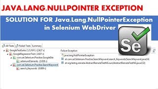 Selenium Tutorials  How to handle Java lang NullPointerException in Selenium [upl. by Ahsenot]