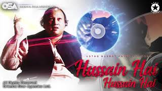 Hussain Hai Hussain Hai  Nusrat Fateh Ali Khan  complete official full version  OSA Worldwide [upl. by Ribaudo347]