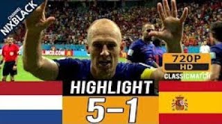 Spain vs Netherlands 15 All goals amp Highlights Commentary Classic Match 14 06 2014 HD 1080P [upl. by Ahtnahc]