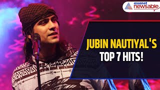 Jubin Nautiyals Top 7 Songs That You Cant Miss  WATCH [upl. by Fonseca]