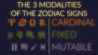 THE 3 MODALITIES of the Zodiac Signs [upl. by Pawsner]