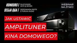 🔴 Jak ustawić amplituner kina domowego Menu w popularnych markach  Webinar na żywo  Sesja QampA 🔴 [upl. by Lledyl84]