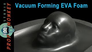 Yes You Can Vacuum Form EVA Foam [upl. by Ardaed70]