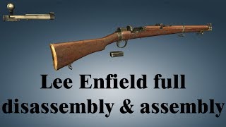 Lee Enfield full disassembly amp assembly [upl. by Enahsed]