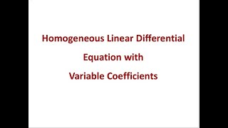 Homogeneous linear differential equations with variable coefficients [upl. by Algernon]