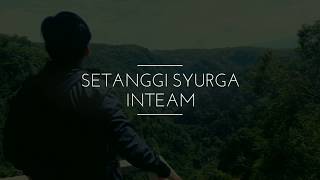 INTEAM  Setanggi Syurga [upl. by Nalloh]