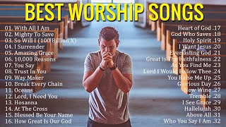 Best Praise and Worship Songs 2021  Best Christian Gospel Songs Of All Time  Praise amp Worship [upl. by Kerns]