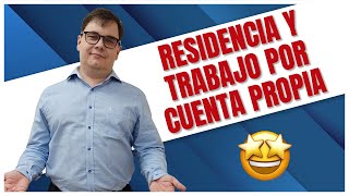 ¿Cómo Obtener Residencia Y Trabajo Por Cuenta Propia 📝 [upl. by Aicissej]