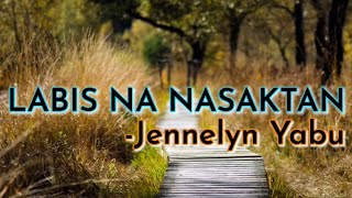 Labis na Nasaktan with lyrics byJennelyn Yabu Karaoke Tagalog Version [upl. by Hitoshi]