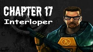 HalfLife 100 Walkthrough Chapter 17 Interloper [upl. by Gussman]